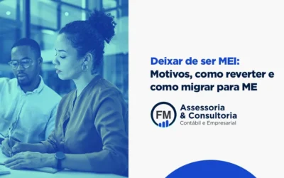 Deixar de ser MEI: Motivos, Como Reverter e Como Migrar para ME