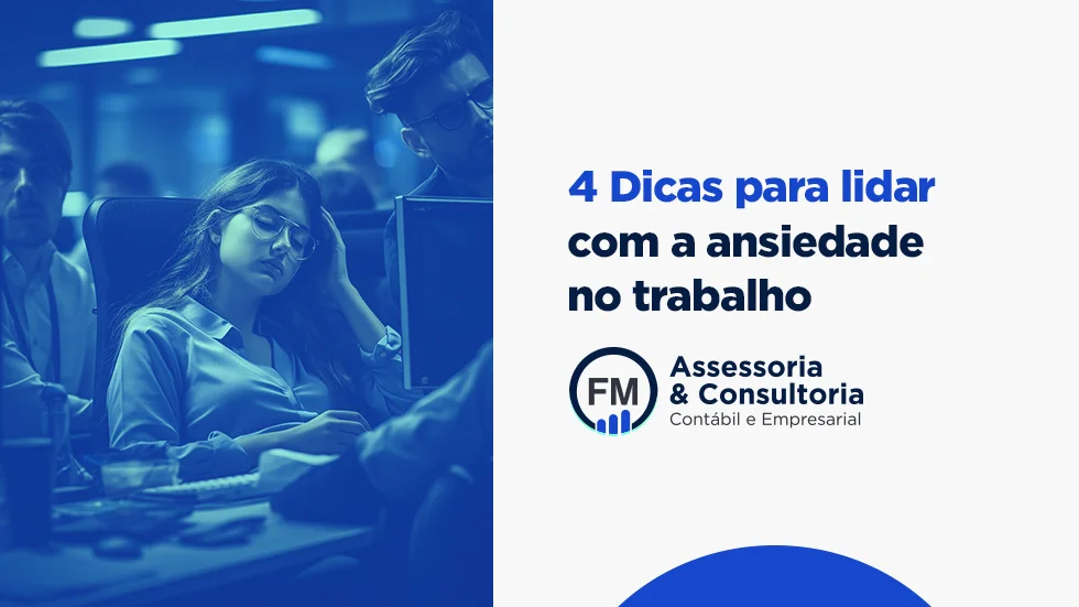 4 técnicas para lidar com a ansiedade no trabalho