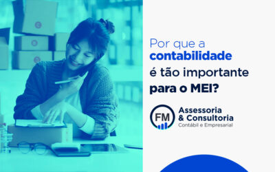 Por que a contabilidade é tão importante para MEI?